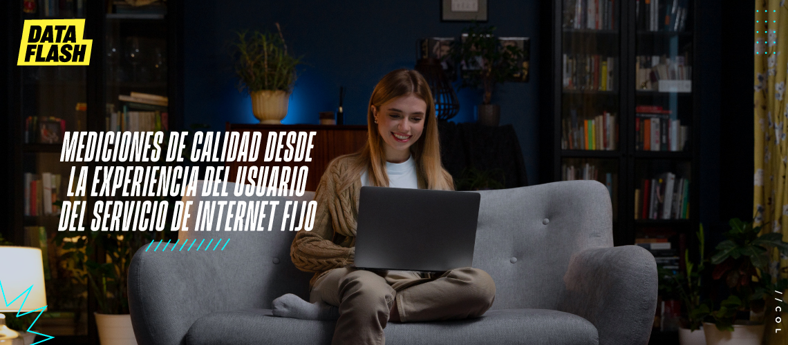 Mediciones de calidad Internet móvil desde la experiencia del usuario